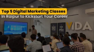 Read more about the article Top 5 Digital Marketing Classes In Raipur to Kickstart Your Career